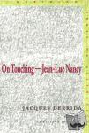 Derrida, Jacques - On Touching-Jean-Luc Nancy - Jean-luc Nancy