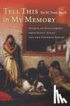 Troutt Powell, Eve M. - Tell This in My Memory