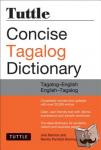 Barrios, Joi, Domingo, Nenita Pambid, Baquiran, JR, Romulo - Tuttle Concise Tagalog Dictionary
