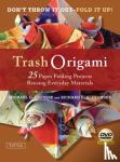 LaFosse, Michael G., Alexander, Richard L. - Trash Origami