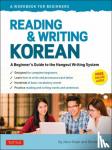 Kiaer, Jieun, Driggs, Derek - Reading and Writing Korean: A Workbook for Self-Study