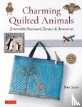 Saito, Yoko - Charming Quilted Animals - Irresistible Patchwork Designs & Accessories (Includes Pull-Out Template Sheets)
