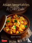 Hutton, Wendy - Asian Vegetables: A Cook's Bible