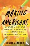 Lander, Jessica - Making Americans