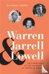Shifflett, Joan Romano - Warren, Jarrell, and Lowell - Collaboration in the Reshaping of American Poetry