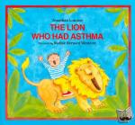 Jonathan London - The Lion Who Had Asthma
