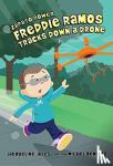 JULES, JACQUELINE - FREDDIE RAMOS TRACKS DOWN A DRONE