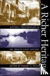  - A Richer Heritage - Historic Preservation in the Twenty-First Century