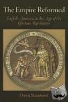Stanwood, Owen - The Empire Reformed - English America in the Age of the Glorious Revolution