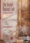 Wright, Fiona - The Israeli Radical Left