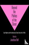  - Beyond the Politics of the Closet