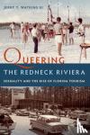 III, Jerry T. Watkins - Queering the Redneck Riviera