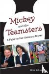 Schneider, Mike - Mickey and the Teamsters