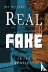 Nickell, Joe - Real or Fake - Studies in Authentication