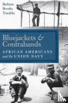Tomblin, Barbara Brooks - Bluejackets and Contrabands - African Americans and the Union Navy