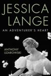 Uzarowski, Anthony - Jessica Lange - An Adventurer's Heart