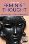 Tong, Rosemarie, Botts, Tina Fernandes - Feminist Thought