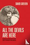 Greven, David - All the Devils Are Here - American Romanticism and Literary Influence