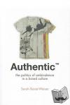 Banet-Weiser, Sarah - Authentic (TM) - The Politics of Ambivalence in a Brand Culture