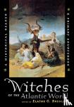  - Witches of the Atlantic World - An Historical Reader and Primary Sourcebook