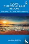 Ratten, Vanessa (La Trobe University, Australia) - Social Entrepreneurship in Sport