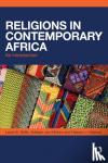 Laura S. (Georgetown University, USA) Grillo, Adriaan van Klinken, Hassan J. (Moi University, Kenya) Ndzovu - Religions in Contemporary Africa