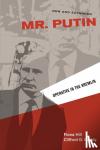 Hill, Fiona, Gaddy, Clifford G. - Mr. Putin REV - Operative in the Kremlin