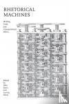  - Rhetorical Machines - Writing, Code, and Computational Ethics