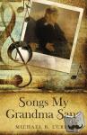 Curry, The Most Rev. Michael B. - Songs My Grandma Sang