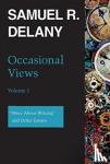 Delany, Samuel R. - Occasional Views Volume 1