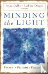  - Minding the Light - Essays in Friendly Pedagogy