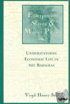 Storr, Virgil Henry - Enterprising Slaves and Master Pirates - Understanding Economic Life in the Bahamas