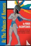 Kazantzakis, Nikos, Vasils, Theodora - At the Palaces of Knossos