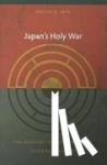 Skya, Walter - Japan's Holy War - The Ideology of Radical Shinto Ultranationalism