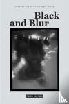 Moten, Fred - Black and Blur