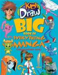 Hart, C - Kids Draw Big Book of Everything Manga