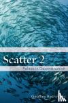 Geoffrey Bennington - Scatter 2 - Politics in Deconstruction