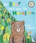 Cabrera, Jane - The Bear Went Over the Mountain