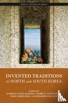  - Invented Traditions in North and South Korea