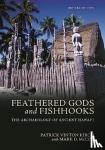 Kirch, Patrick Vinton, McCoy, Mark D. - Feathered Gods and Fishhooks