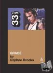 Brooks, Daphne A. - Jeff Buckley's Grace