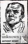 Kenny, Sir Anthony - The Unknown God - Agnostic Essays