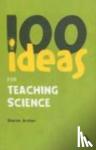 Archer, Sharon - 100 Ideas for Teaching Science