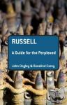 Ongley, Dr John, Carey, Rosalind - Russell: A Guide for the Perplexed - A Guide for the Perplexed