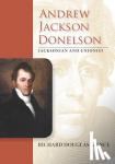 Spence, R. Douglas - Andrew Jackson Donelson - Jacksonian and Unionist