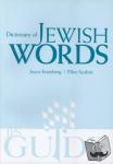 Scolnic, Ellen, Eisenberg, Joyce - Dictionary of Jewish Words - A JPS Guide