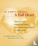 Lafser, Christine O'Keeffe - An Empty Cradle, a Full Heart