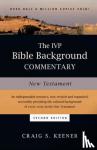 Keener, Craig S. - The IVP Bible Background Commentary: New Testament - New Testament
