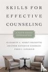 Nesbit Sbanotto, Elisabeth A., Gingrich, Heather Davediu, Gingrich, Fred C. - Skills for Effective Counseling - A Faith-Based Integration