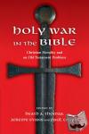 Thomas - Holy War in the Bible - Christian Morality and an Old Testament Problem